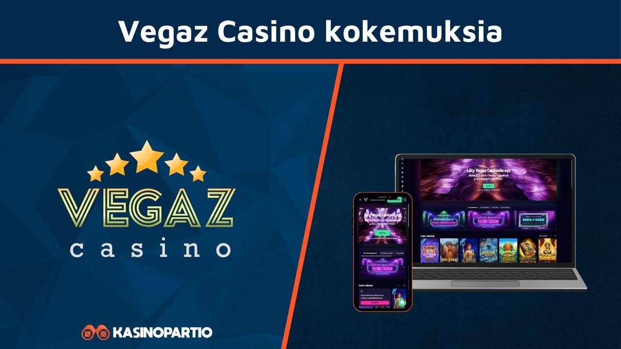 Vegaz Casino kokemuksia