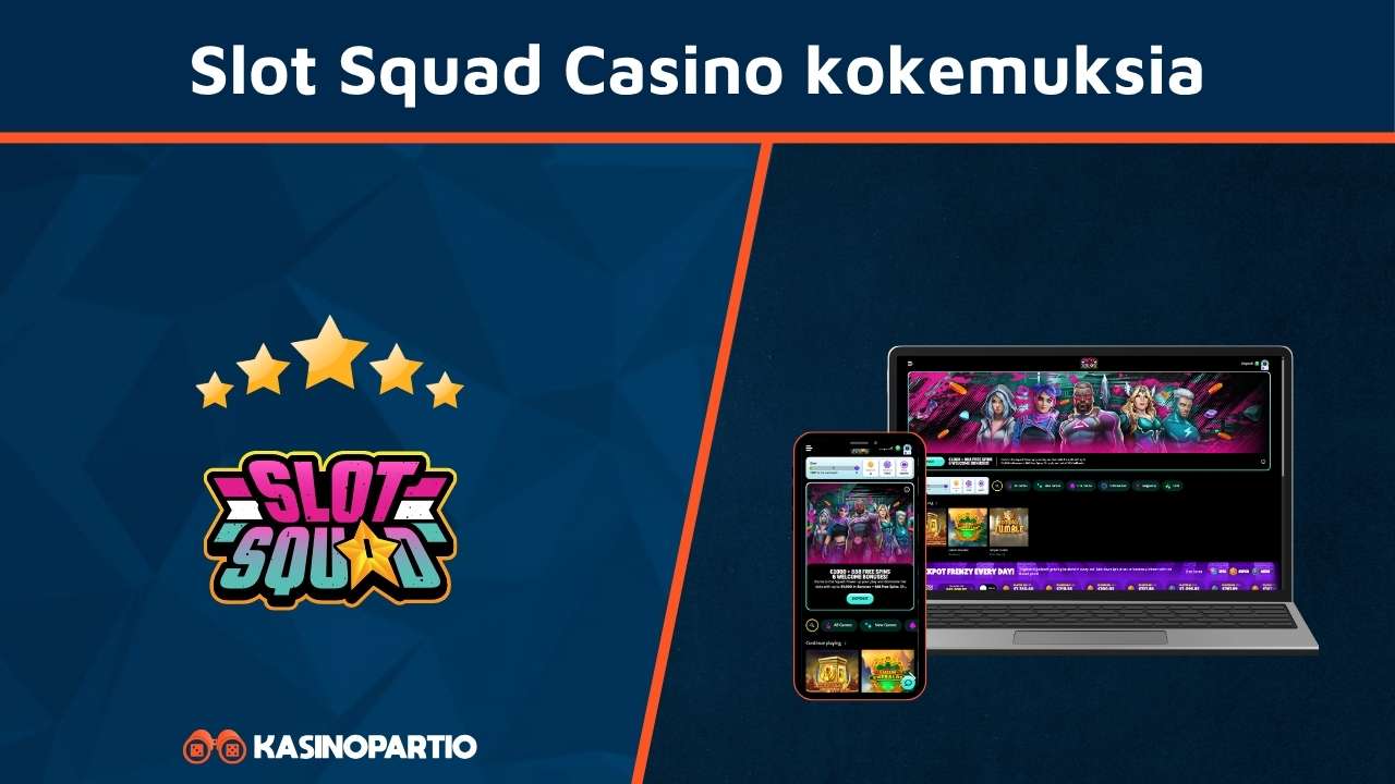 Slot Squad Casino kokemuksia