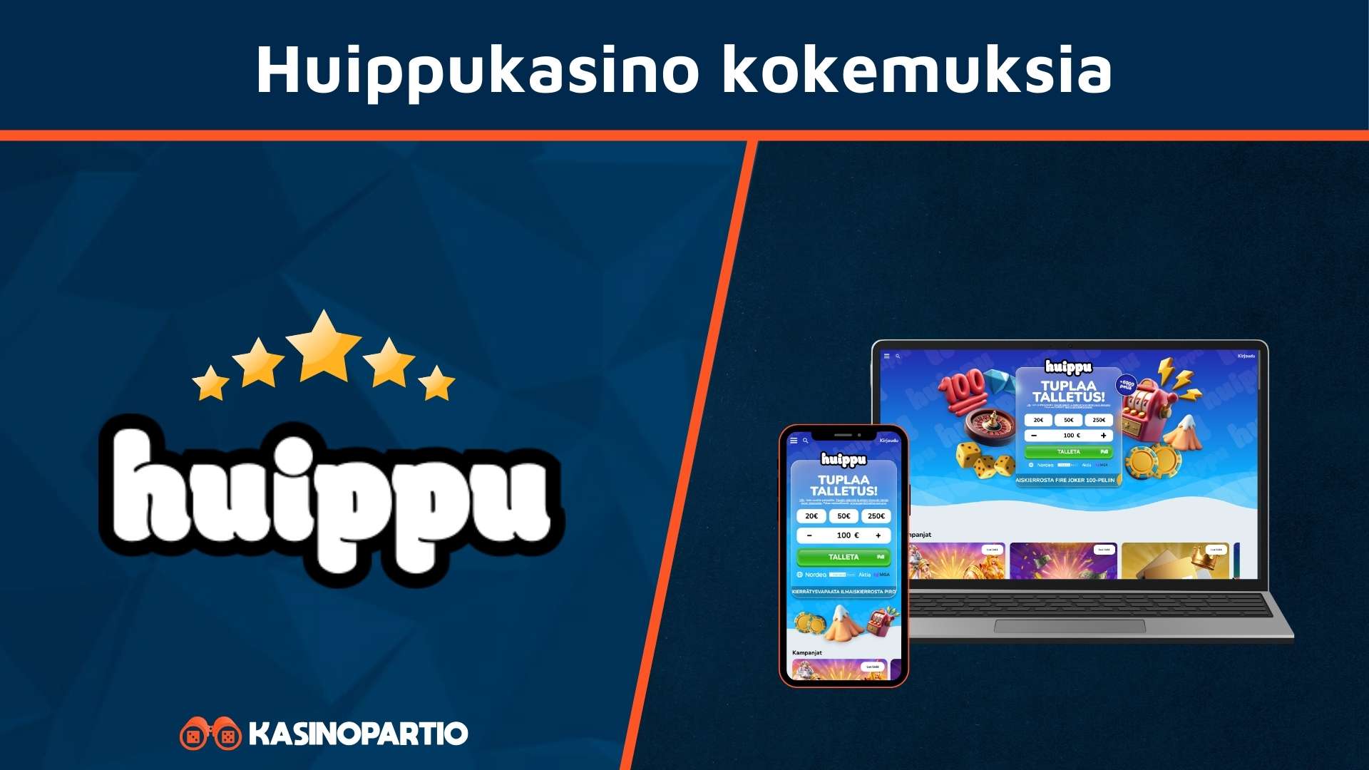 Huippukasino kokemuksia
