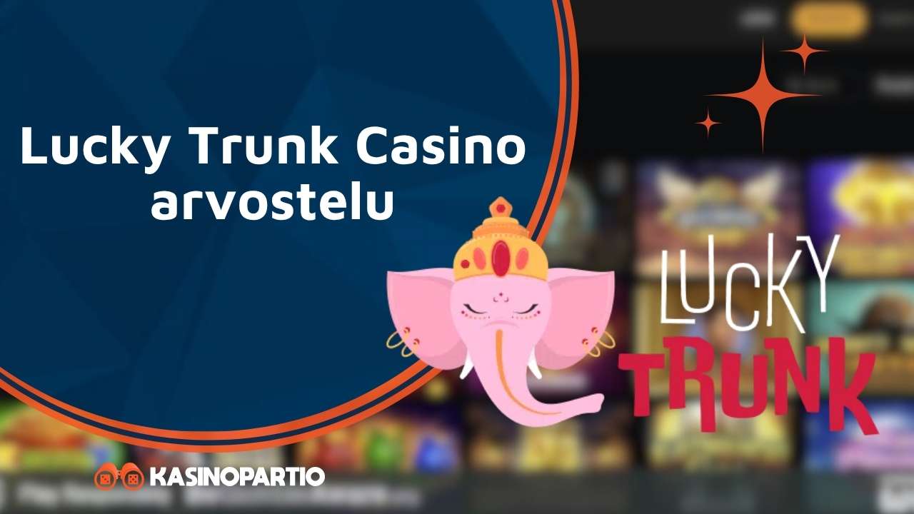Lucky Trunk Casino arvostelu
