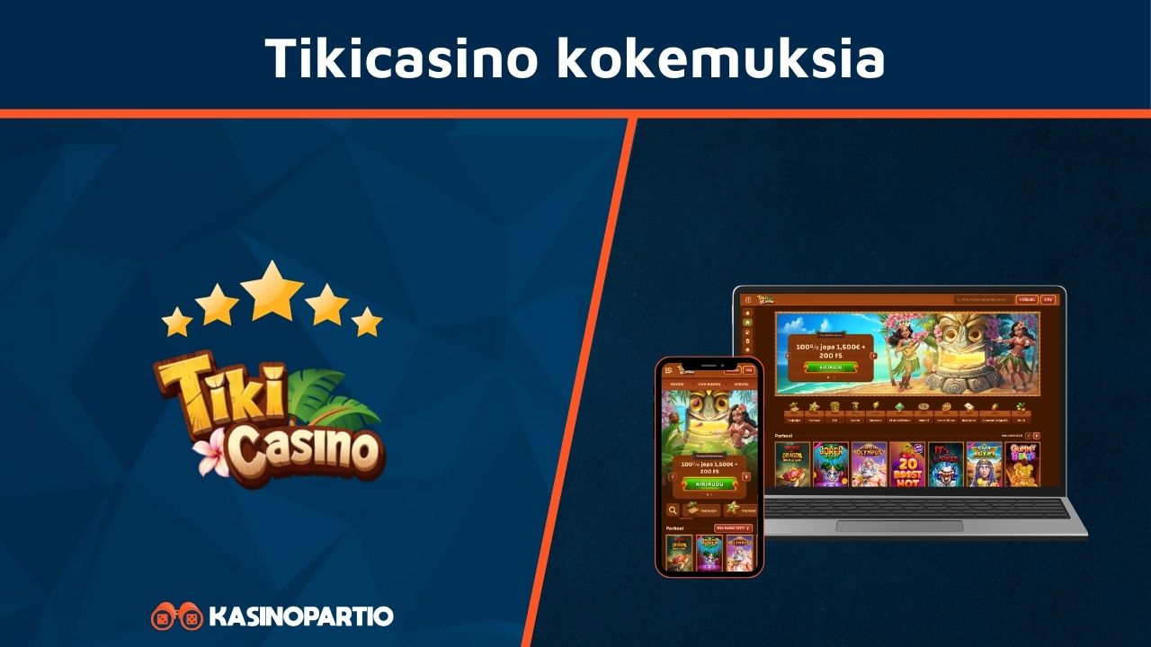 Tikicasino kokemuksia