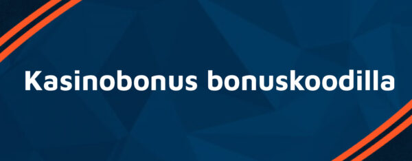Kasinobonus bonuskoodilla