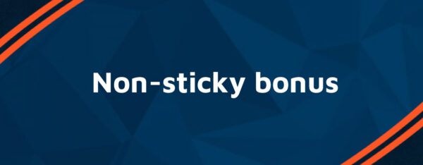 Non-sticky bonus