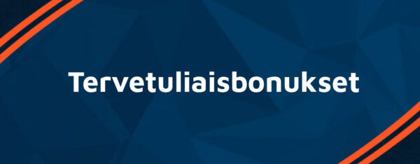Tervetuliaisbonukset