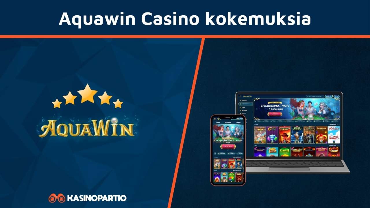 Aquawin Casino kokemuksia