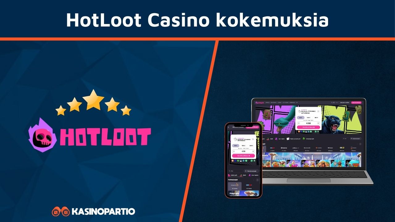 Hotloot Casino kokemuksia