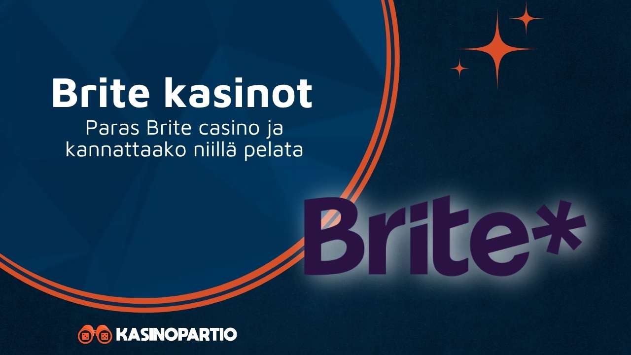 Brite kasinot – Paras Brite casino ja kannattaako niillä pelata