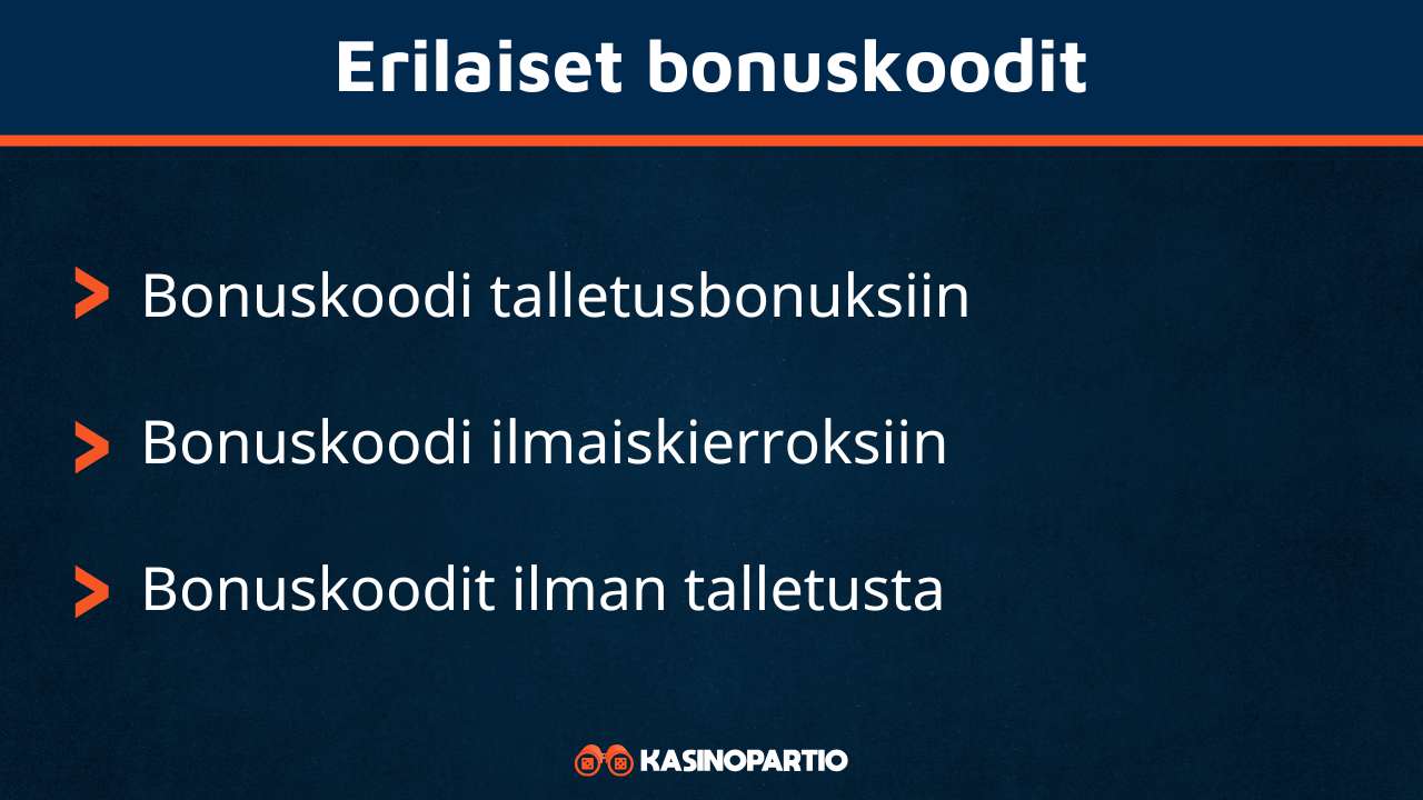 Erilaiset bonuskoodit
