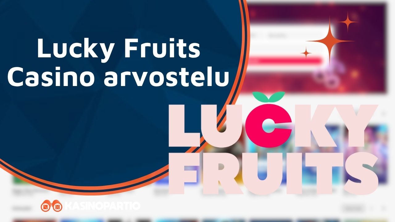 Lucky Fruits Casino arvostelu