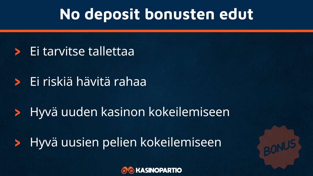 No deposit bonus sisältää nämä edut