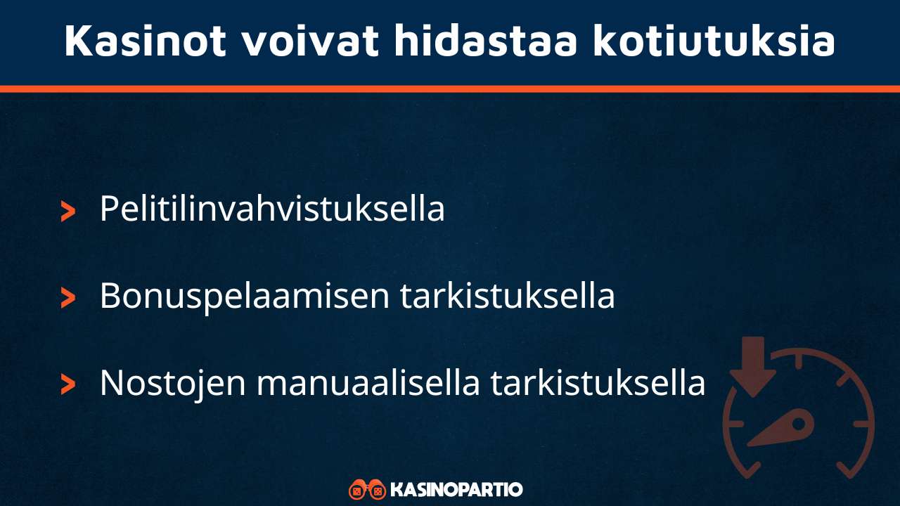 Nopea kasino voi hidastaa kotiutuksia näin