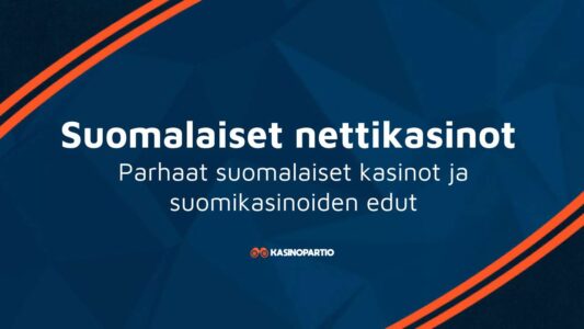 Suomalaiset nettikasinot – Parhaat suomalaiset kasinot ja niiden edut