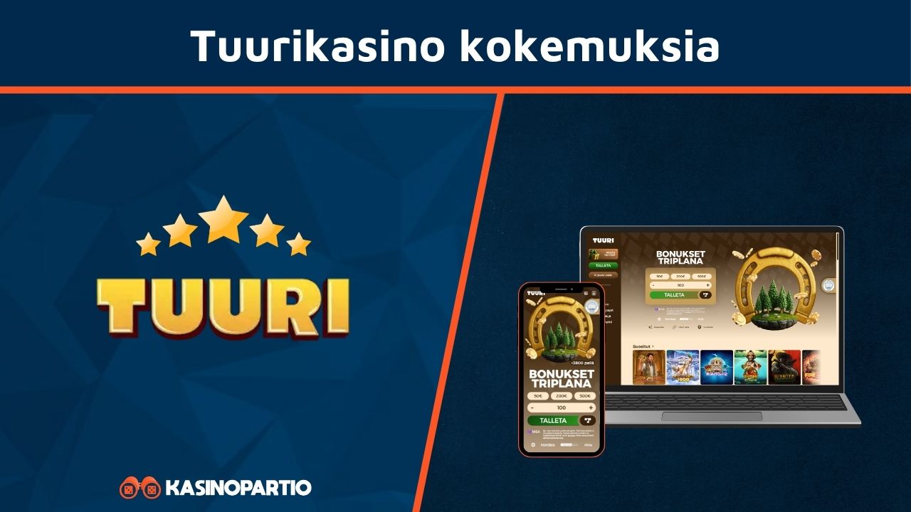 Tuurikasino kokemuksia