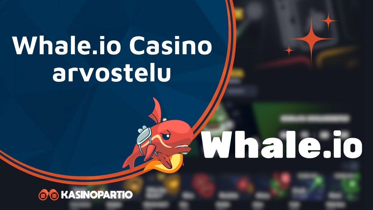 Whale.io Casino arvostelu
