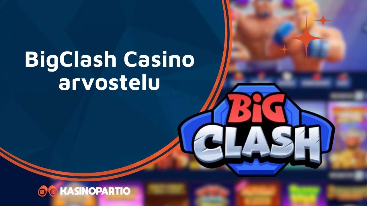 BigClash Casino arvostelu