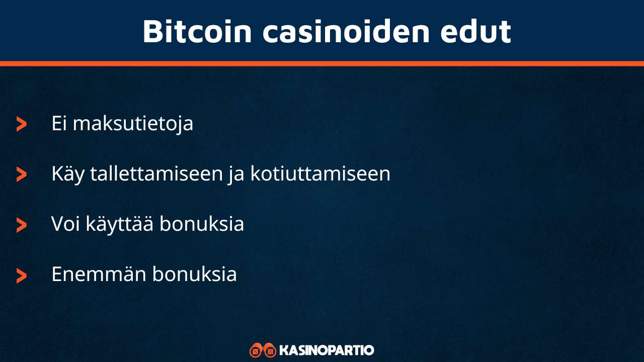 Bitcoin casino omaa nämä edut