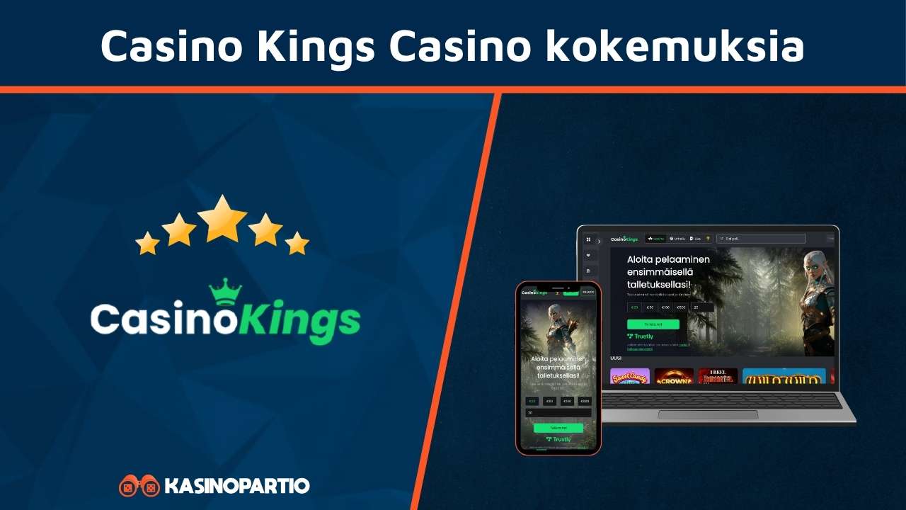 CasinoKings Casino kokemuksia