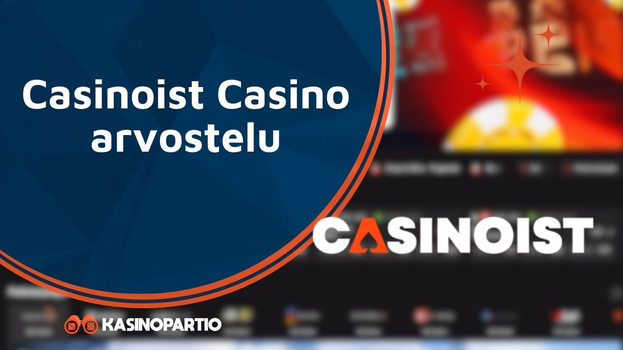 Casinoist Casino arvostelu