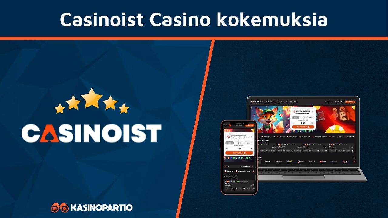 Casinoist Casino kokemuksia