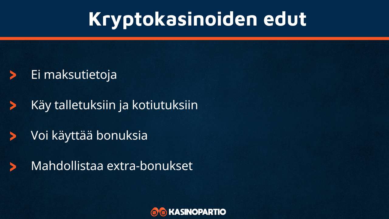 Kryptokasinot omaavat nämä edut