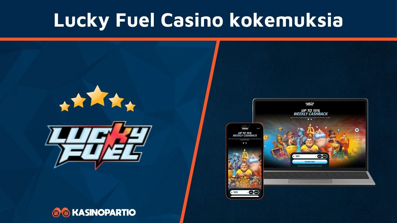 Lucky Fuel Casino kokemuksia