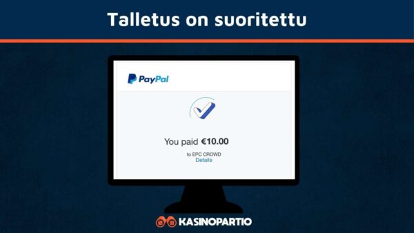 PayPal talletus on suoritettu ja rahat siirtyvät pelitilille