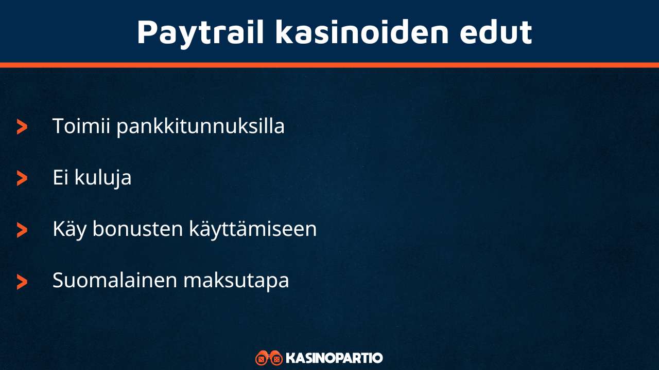 Paytrail casino sisältää nämä edut