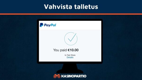 Vahvista talletus PayPal-tunnuksilla