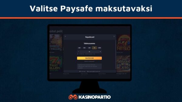 Valitse Paysafe-kortti maksutavaksi