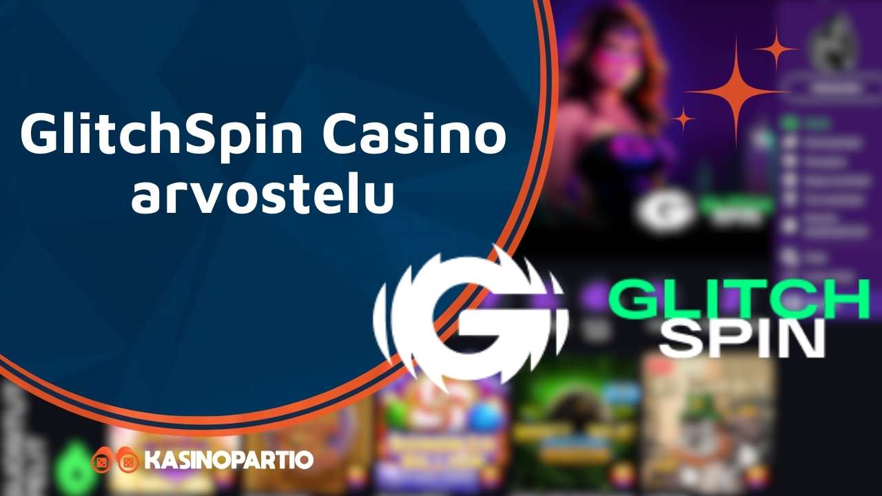 GlitchSpin Casino arvostelu