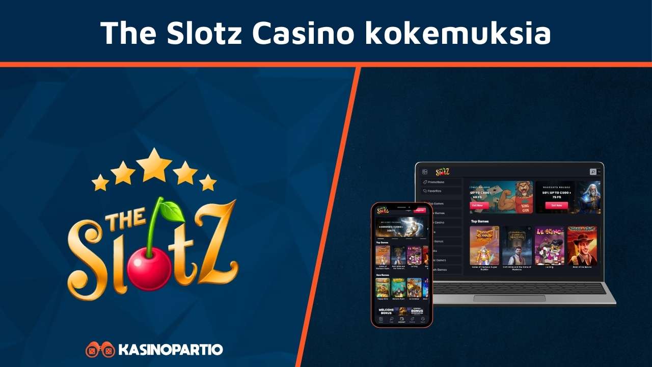 The Slotz Casino kokemuksia