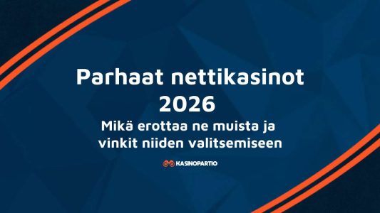 Parhaat nettikasinot 2026 – Mikä erottaa ne muista ja vinkit niiden valitsemiseen
