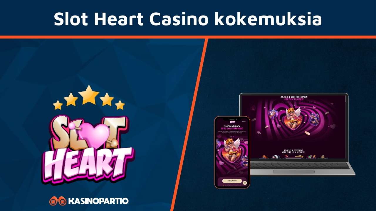 Slot Heart Casino kokemuksia