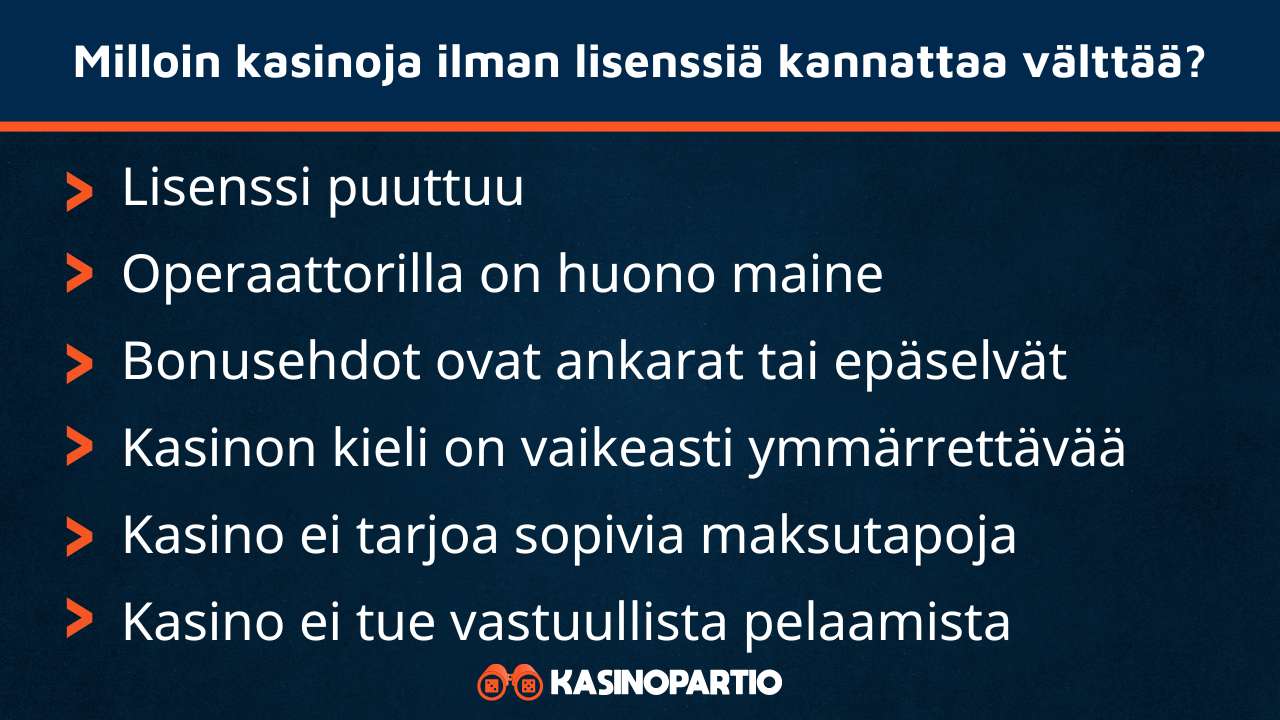 Milloin kasinoja ilman lisenssiä tulisi välttää?