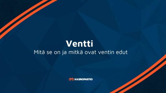 Ventti – Mitä se on ja mitkä ovat ventin edut