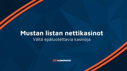 Mustan listan nettikasinot – Vältä epäluotettavia kasinoja