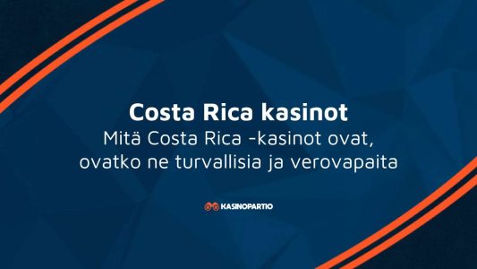 Costa Rica kasinot – Mitä Costa Rica -kasinot ovat, ovatko ne turvallisia ja verovapaita