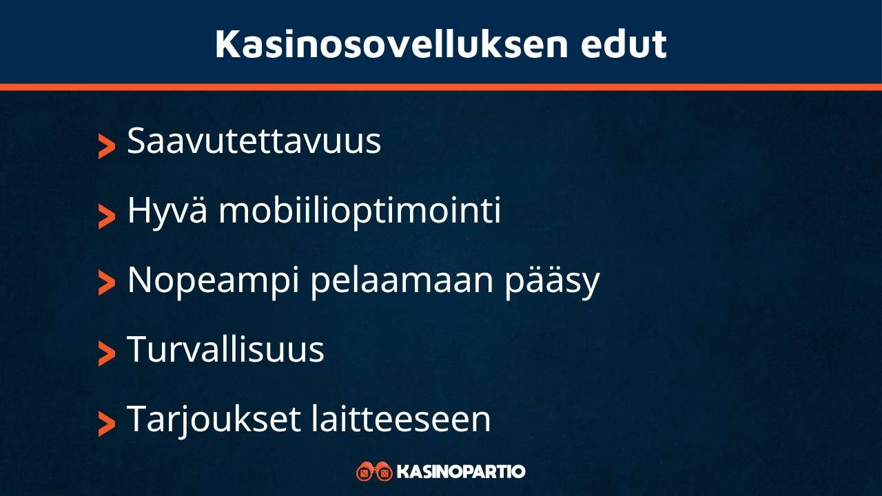 Kasino sovellus omaa nämä edut