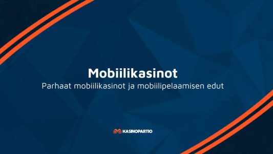 Mobiilikasinot – Parhaat mobiilikasinot ja mobiilipelaamisen edut