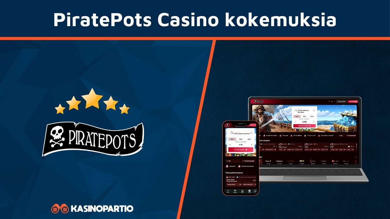 PiratePots Casino kokemuksia