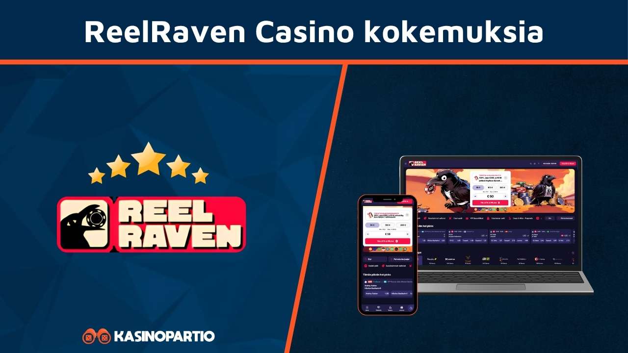 Reel Raven Casino kokemuksia