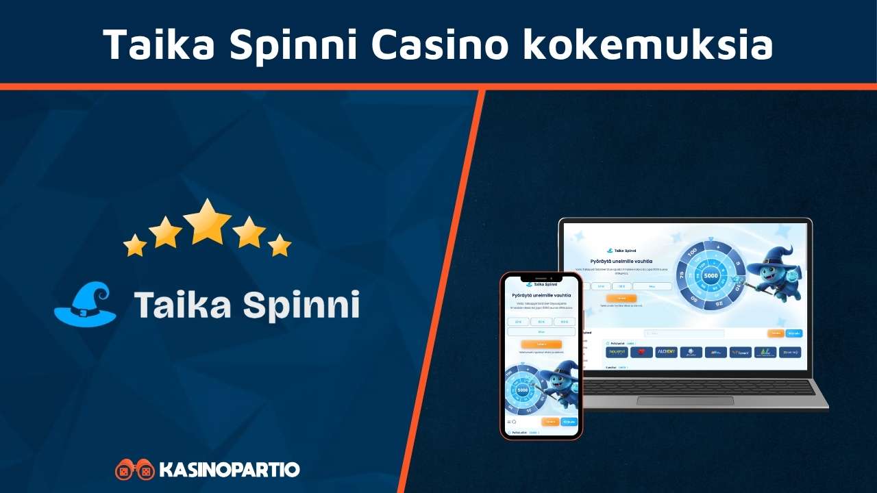 Taika Spinni Casino kokemuksia