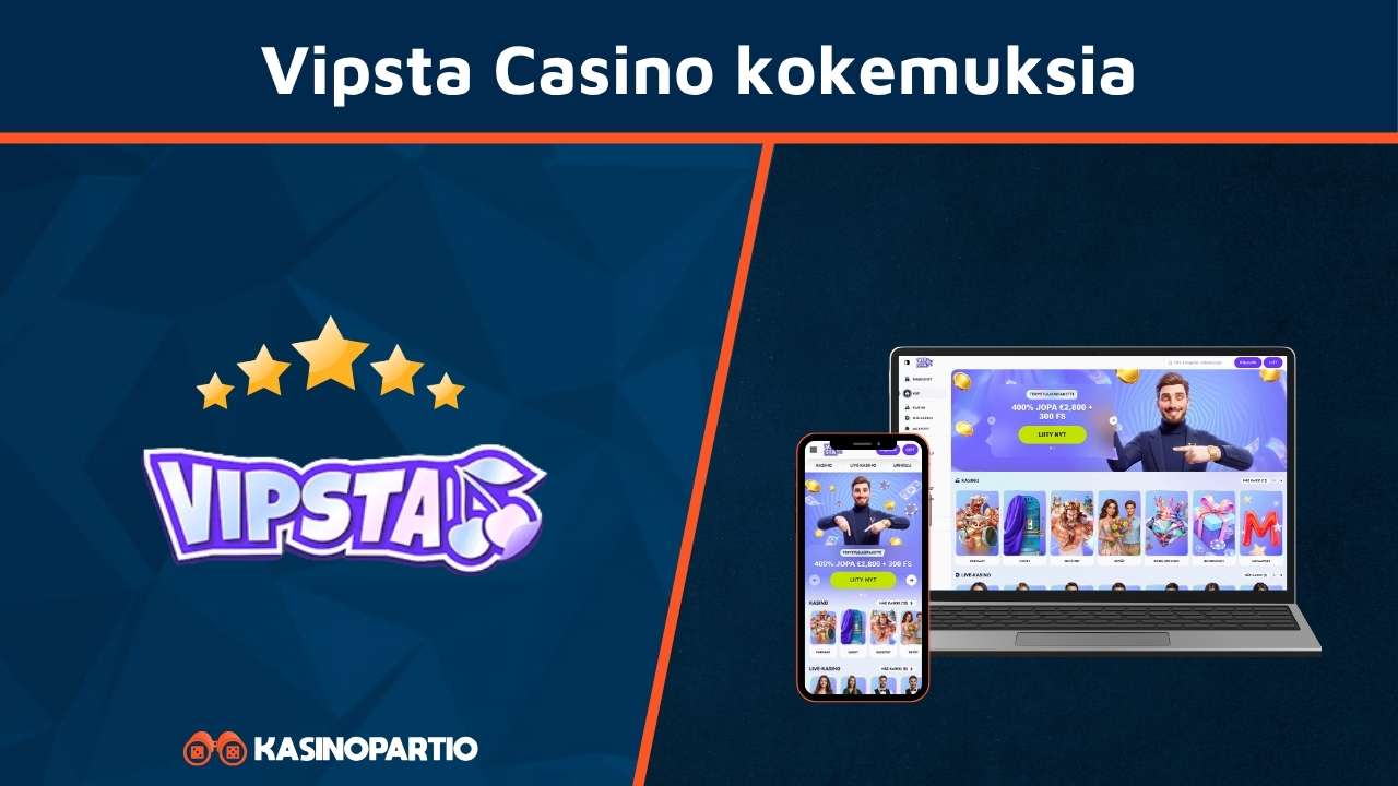 Vipsta Casino kokemuksia