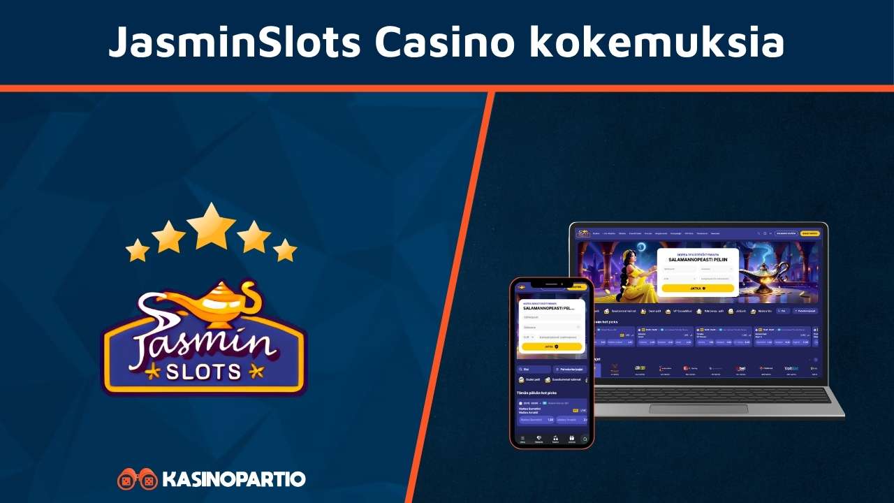 JasminSlots Casino kokemuksia