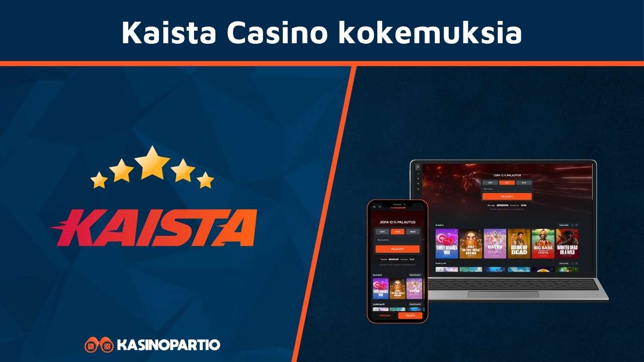 Kaista Casino kokemuksia