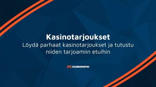 Kasinotarjoukset: Löydä parhaat kasinotarjoukset ja tutustu niiden tarjoamiin etuihin