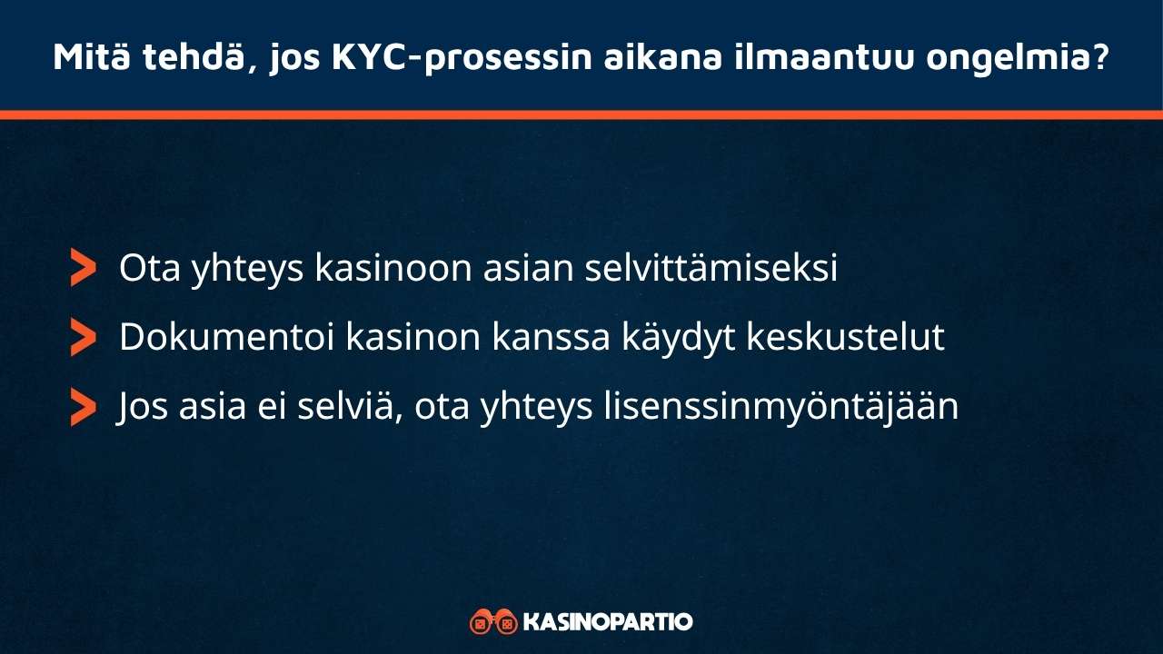 Mitä tehdä jos KYC prosessin aikana ilmaantuu ongelmia
