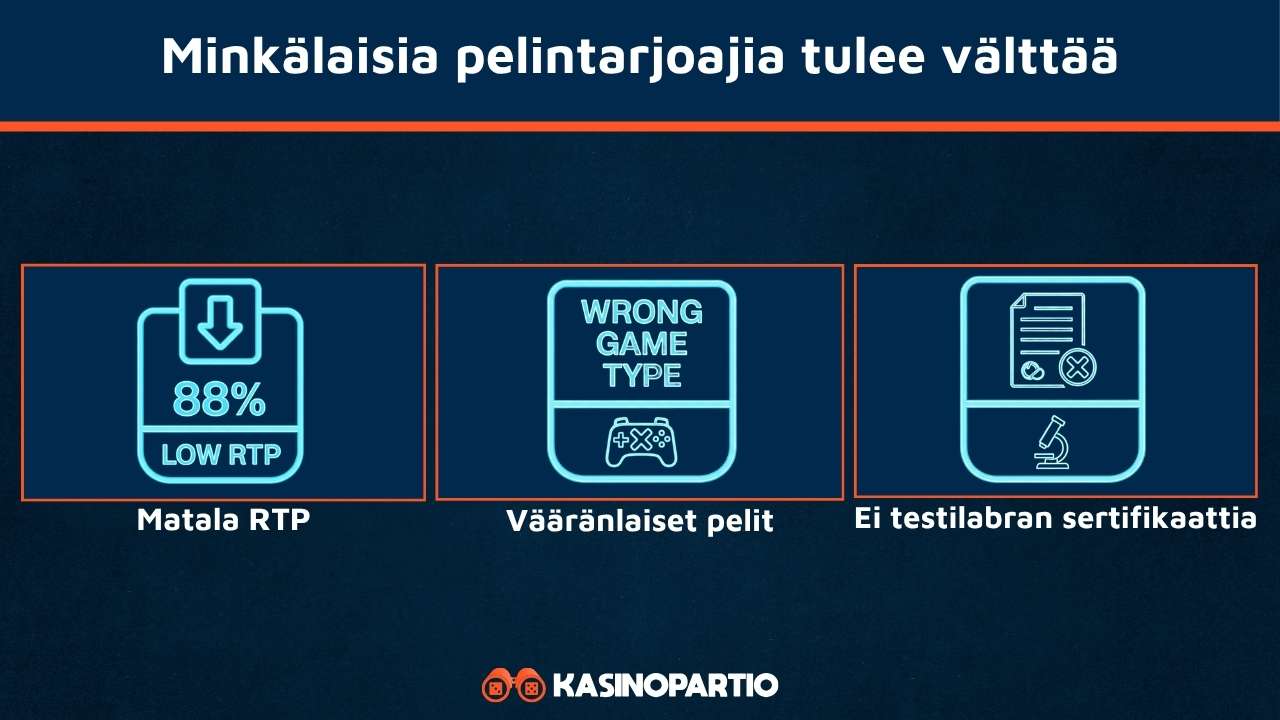 Pelintarjoajia tulee välttää näissä tapauksissa