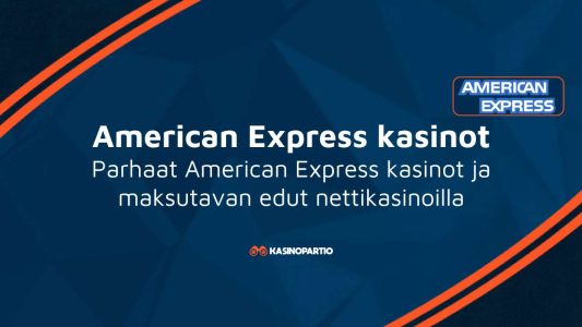 American Express kasinot – Parhaat American Express kasinot ja maksutavan edut nettikasinoilla