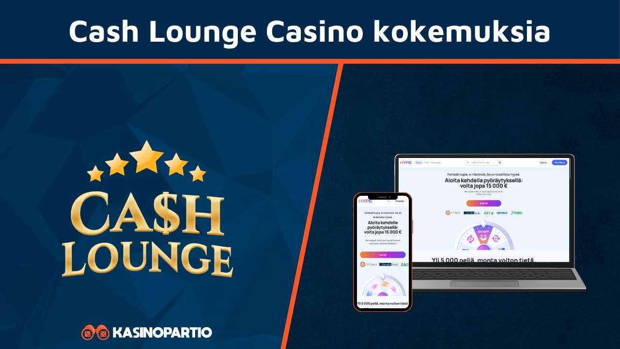 Cash Lounge Casino kokemuksia
